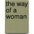 The Way Of A Woman
