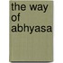 The Way Of Abhyasa