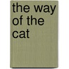 The Way Of The Cat by Dana Kramer-Rolls