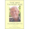 The Way Things Are by Phil Cousineau