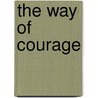 The Way of Courage door Janet Hallagin