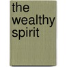The Wealthy Spirit door Chellie Campbell