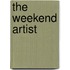 The Weekend Artist