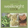 The Weeknight Cook by Williams Sonoma