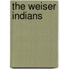 The Weiser Indians by Hank Corless