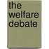 The Welfare Debate