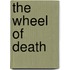 The Wheel of Death