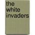 The White Invaders