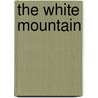 The White Mountain by Samuel Coffin Eastman