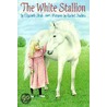 The White Stallion by Elizabeth Shub