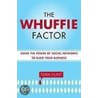 The Whuffie Factor by Tara Hunt