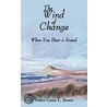 The Wind Of Change by Pastor Carrie L. Brown