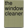 The Window Cleaner by Gillian Plowman