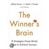 The Winner's Brain