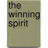 The Winning Spirit by Robert B. Sommer