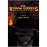 The Wisdom Keepers by Kaye Linden