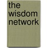 The Wisdom Network door Steve Benton