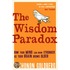 The Wisdom Paradox