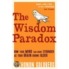 The Wisdom Paradox door Elkhonon Goldberg