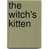 The Witch's Kitten door Holly Webb