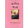 The Women Who Walk door Nancy Huddleston Packer