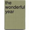 The Wonderful Year by William J. Locke