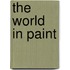 The World In Paint