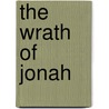 The Wrath Of Jonah door Rosemary Radford Ruether