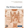 The Written Gospel door Markus Bockmuehl