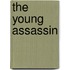 The Young Assassin