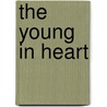 The Young In Heart door Arthur Stanwood Pier