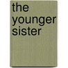 The Younger Sister by Catherine Anne Hubback