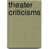 Theater Criticisms door Stanley Kauffmann