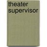 Theater Supervisor door National Learning Corporation
