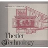 Theater Technology door Geroge C. Izenour