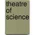 Theatre of Science