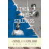 Then The Stillness by Don Otey