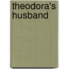 Theodora's Husband by Louise Mack