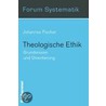 Theologische Ethik by Johannes Fischer