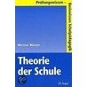 Theorie der Schule door Werner Wiater