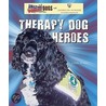 Therapy Dog Heroes door Linda Bozzo