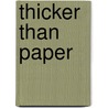 Thicker Than Paper door Carlos Ferrater
