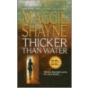 Thicker Than Water door Maggie Shayne