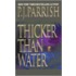 Thicker Than Water