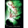 Thicker Than Water by Carla Jablonski
