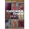 Thicker Than Water door Melissa Meyer