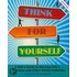 Think for Yourself