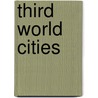 Third World Cities by Drakakis-Smith