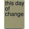 This Day of Change by Martin Parr