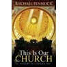 This Is Our Church by Michael Pennock
